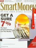 Smart Money March 2009 Get a Sure 7% The Best Dividend Stocks for This Market (Special Series:How to Fix Your Parent's Finance; Infrastructure invest now; The High Cost of Leaving Cash With Your Broker) Smart Money March 2009 Get a Sure 7% The Best Dividend Stocks for This Market (Special Series:How to Fix Your Parent's Finance; Infrastructure invest now; The High Cost of Leaving Cash With Your Broker)