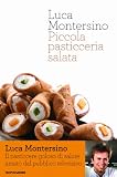Piccola pasticceria salata (Gastronomia miscellanea)