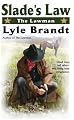 The Lawman: Slade's Law
