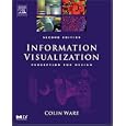 Information Visualization, Second Edition: Perception for Design
