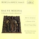 Music From King's, Vol. IV: Salve Regina Garden by John Bull, Guillaume Dufay, Henry Purcell, Johann Sebastian Bach, and Claudio Monteverdi