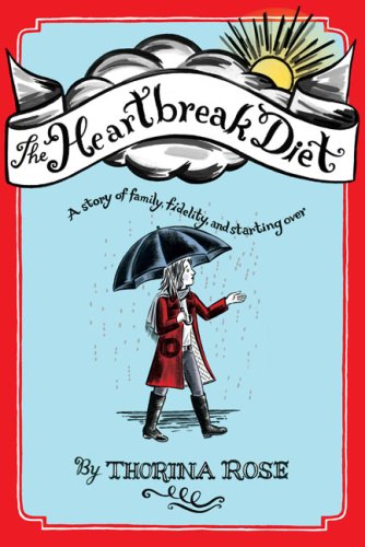 The Heartbreak Diet: A Story of Family, Fidelity, and Starting Over