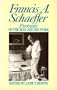 Francis A. Schaeffer: Portraits of the Man and His Work