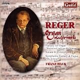 Reger: Organ Masterworks
