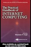 The Practical Handbook of Internet Computing (Chapman & Hall/CRC Computer & Information Science Series)