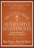 The Little Book of Alternative Investments: Reaping Rewards by Daring to be Different