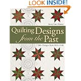 Quilting Designs from the Past: 300+ Designs from 1810 - 1940 by Jenny Carr Kinney