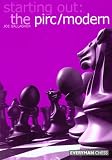 Starting Out: The Pirc/Modern (Starting Out - Everyman Chess) by Joe Gallagher