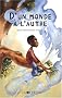 D'un monde � l'autre