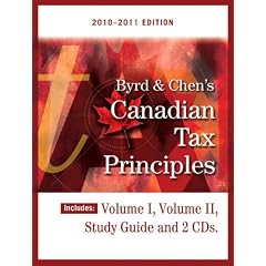 Byrd & Chen's Canadian Tax Principles, 2010-2011 Edition