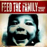 Possessed By Paul James Feed The Family