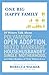 One Big Happy Family: 18 Writers Talk About Polyamory, Open Adoption, Mixed Marriage, Househusbandry,Single Motherhood, and Other Realities of Truly Modern Love - Book by Rebecca Walker