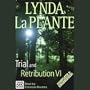 Trial and Retribution VI