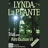 Trial and Retribution VI