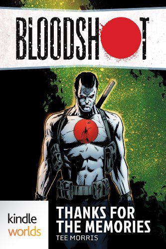 Bloodshot: Thanks for the Memories (Kindle Worlds Novella)