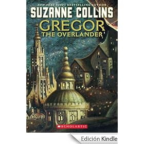 The Underland Chronicles #1: Gregor the Overlander (The Underland Chorni)