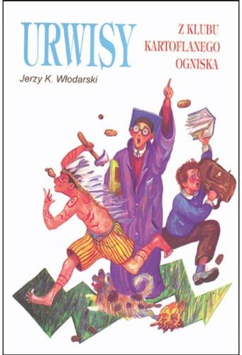 Urwisy z Klubu Kartoflanego Ogniska - Rascals from the Potato Fire Club