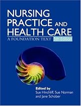 Nursing Practice and Health Care: A Foundation Text (Hodder Arnold Publication)
