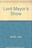 The Lord Mayor's Show