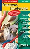 Richtig einkaufen bei Fructose-Intoleranz - Thilo Schleip