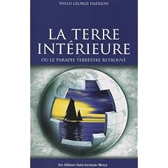 Terre int�rieure (La), ou le Paradis terrestre retrouv�