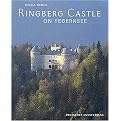 Ringberg Castle on Tegernsee (Swan Song of Wittelsbach Building - Place of Scientific Meetings) (Hardcover)