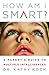 How am I Smart?: A Parent's Guide to Multiple Intelligences