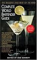 Complete World Bartender Guide: The Standard Reference to More than 2,400 Drinks