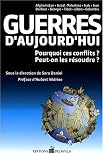 Guerres d'Aujourd'hui  - Pourquoi ces conflits ? Peut on les r�soudre ?