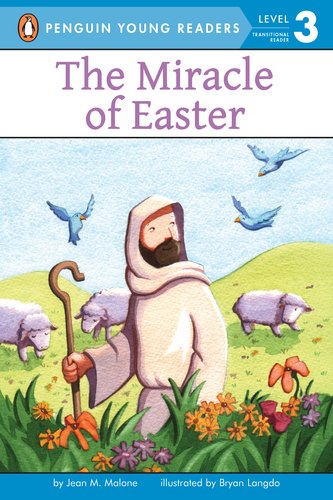 The Miracle of Easter (Penguin Young Readers, L3)