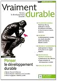 Vraiment durable N°1. Penser le développement durable - Revue scientifique interdisciplinaire de développement durable