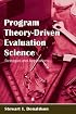 Program Theory-Driven Evaluation Science: Strategies and Applications