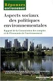 Aspect sociaux des politiques environnementales : Rapport de la Commission des comptes et de l'�conomie de l'environnement