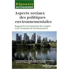 Aspects sociaux des politiques environnementales Rapport de la Commission des comptes et de l'�conomie de l'environnement