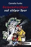 Gespensterj&auml;ger 01 auf eisiger Spur - Cornelia Funke