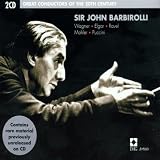 Great Conductors of the 20th century: Sir John Barbirolli