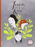 Jane, the Fox, and Me