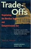 Trade-Offs: Negotiating the Omnibus Trade and Competitiveness Act