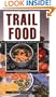 Trail Food: Drying and Cooking Food for Backpacking and Paddling