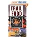 Trail Food: Drying and Cooking Food for Backpacking and Paddling