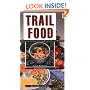 Trail Food: Drying and Cooking Food for Backpacking and Paddling