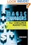 Magic Numbers for Consumer Marketing: Key Measures to Evaluate Marketing Success