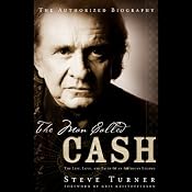 The Man Called Cash: The Life, Love, and Faith of an American Legend | [Steve Turner]