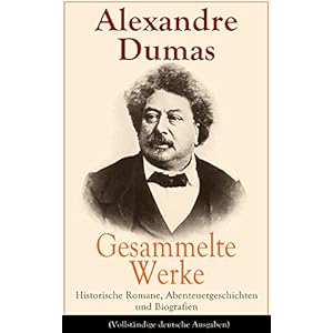 Gesammelte Werke: Historische Romane, Abenteuergeschichten und Biografien (V
