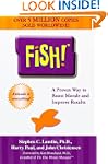 Fish!: A Remarkable Way to Boost Mora...