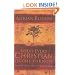 What Every Christian Ought to Know: Essential Truths for Growing Your Faith