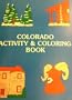 Colorado Activity & Coloring Book