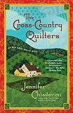 The Cross Country Quilters: An Elm Creek Quilts Novel