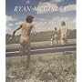 Ryan McGinley: Whistle for the Wind by Chris Kraus