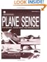 Plane Sense: General Aviation Information (FAA Handbooks)